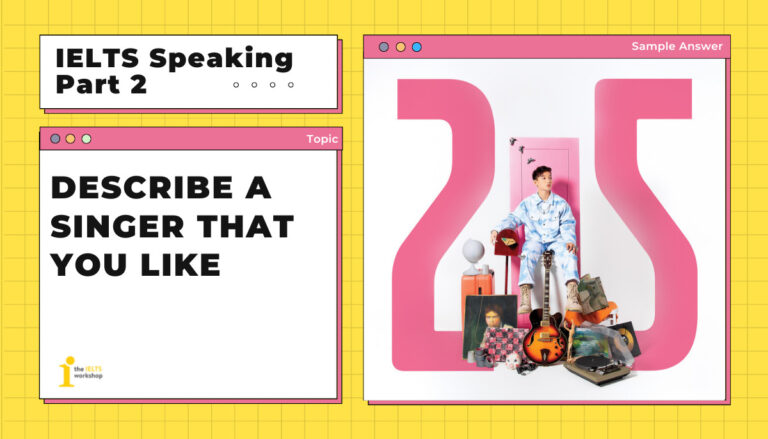 ielts speaking part 2 describe a singer that you like