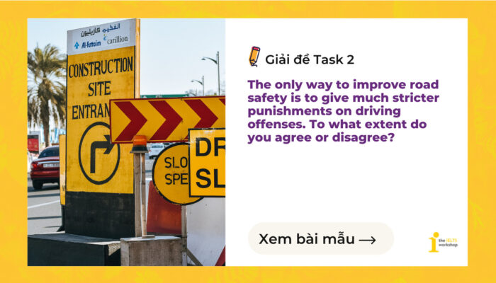 Giải đề IELTS Writing Task 2: Road Safety