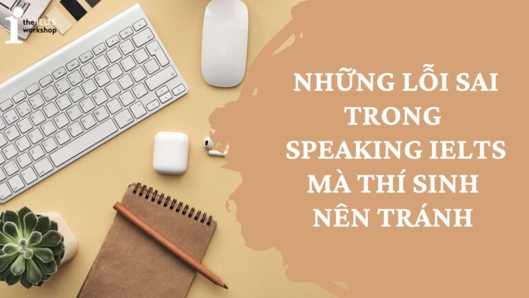 lỗi sai trong ielts speaking