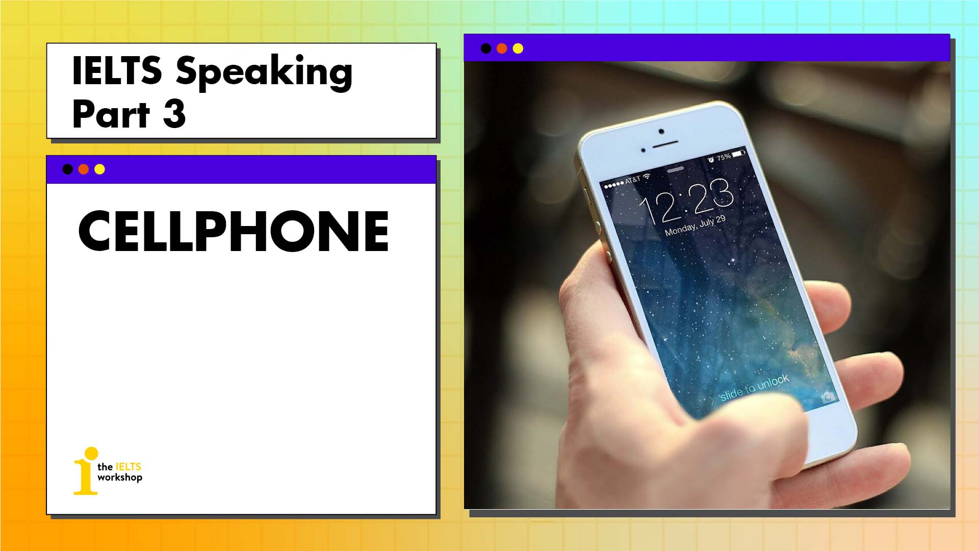 ielts speaking part 3 cellphone