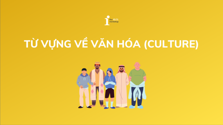 từ vựng chủ đề văn hóa
