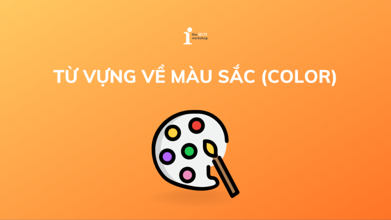 từ vựng tiếng anh chủ đề màu sắc