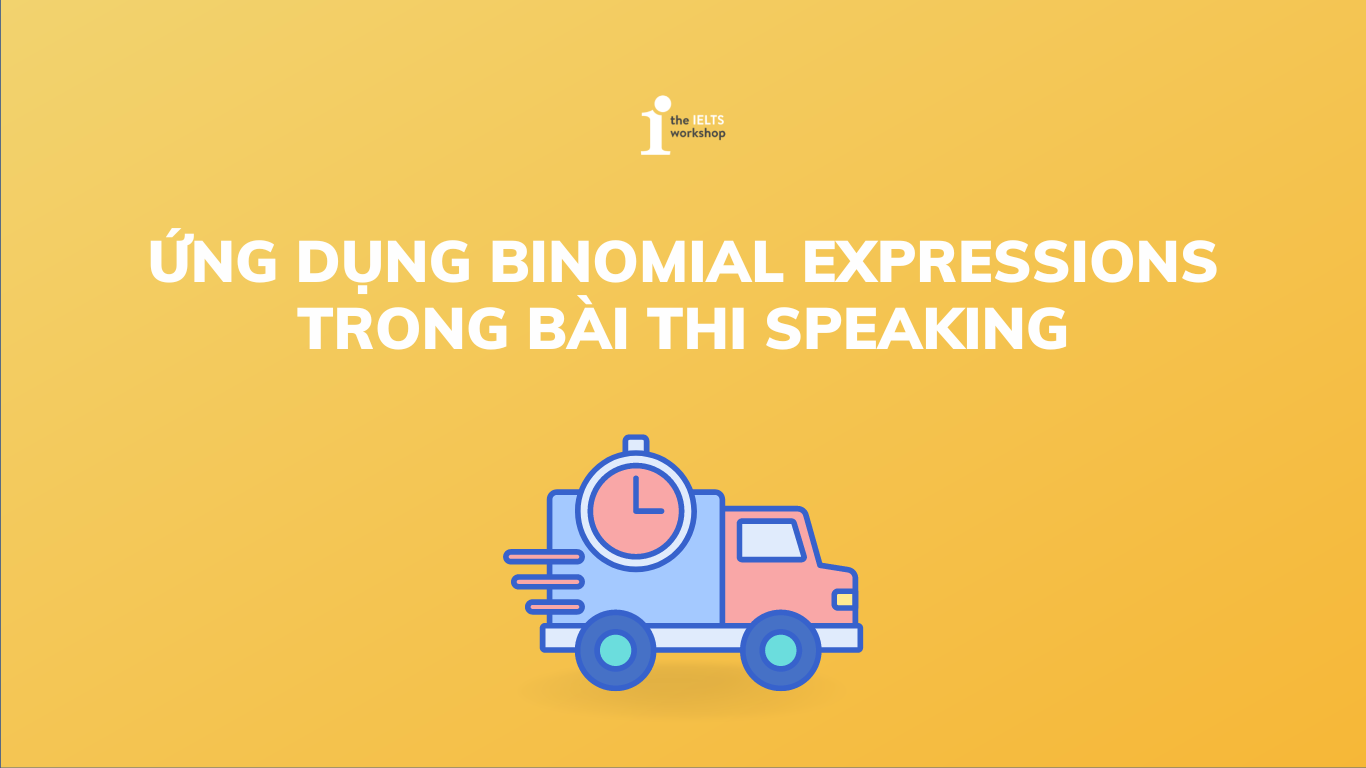 Binomial expressions là gì Các dạng Binomial expressions