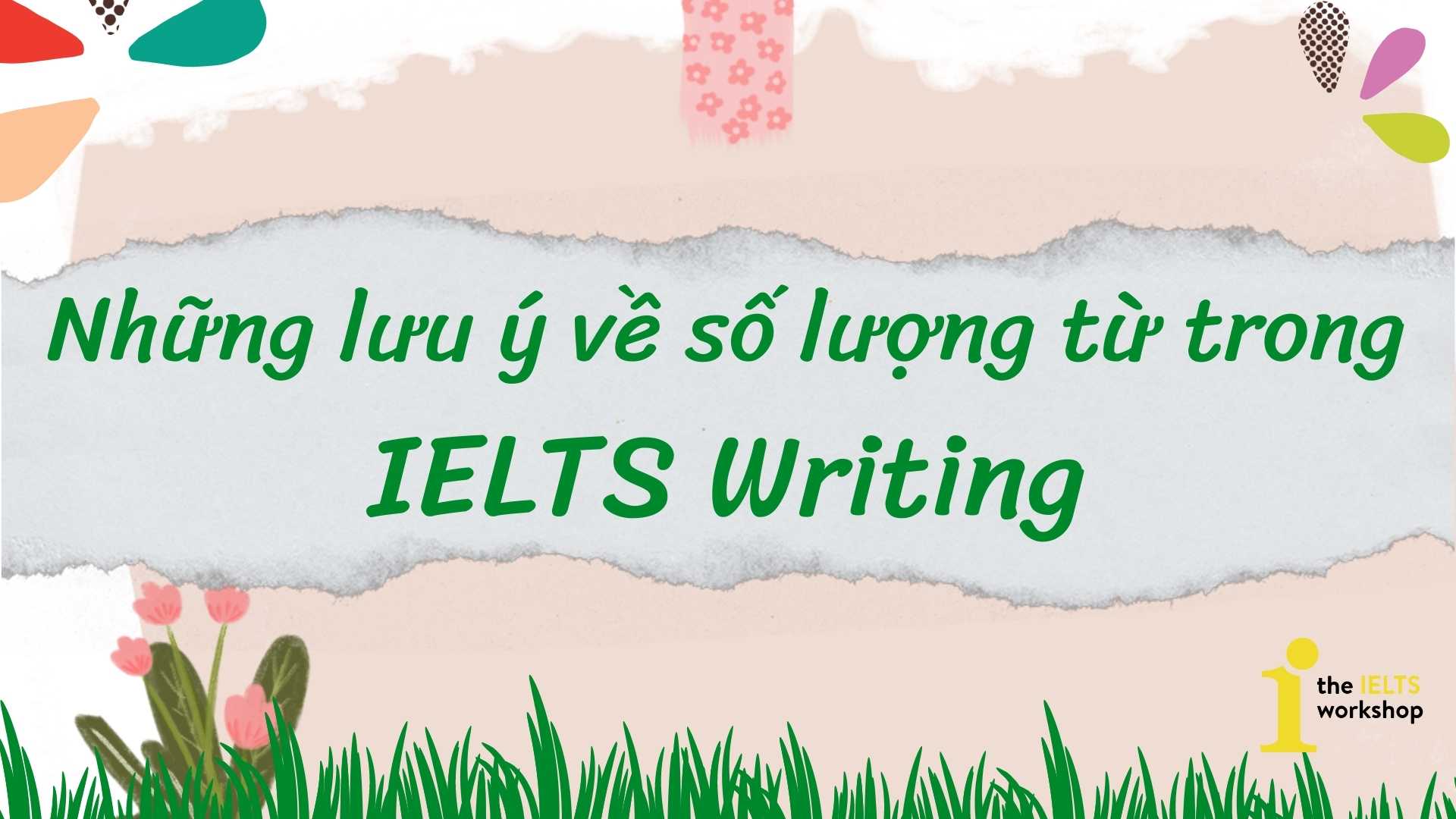 số lượng từ trong ielts writing