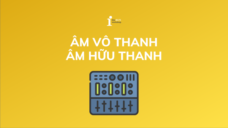 âm vô thanh và hữu thanh