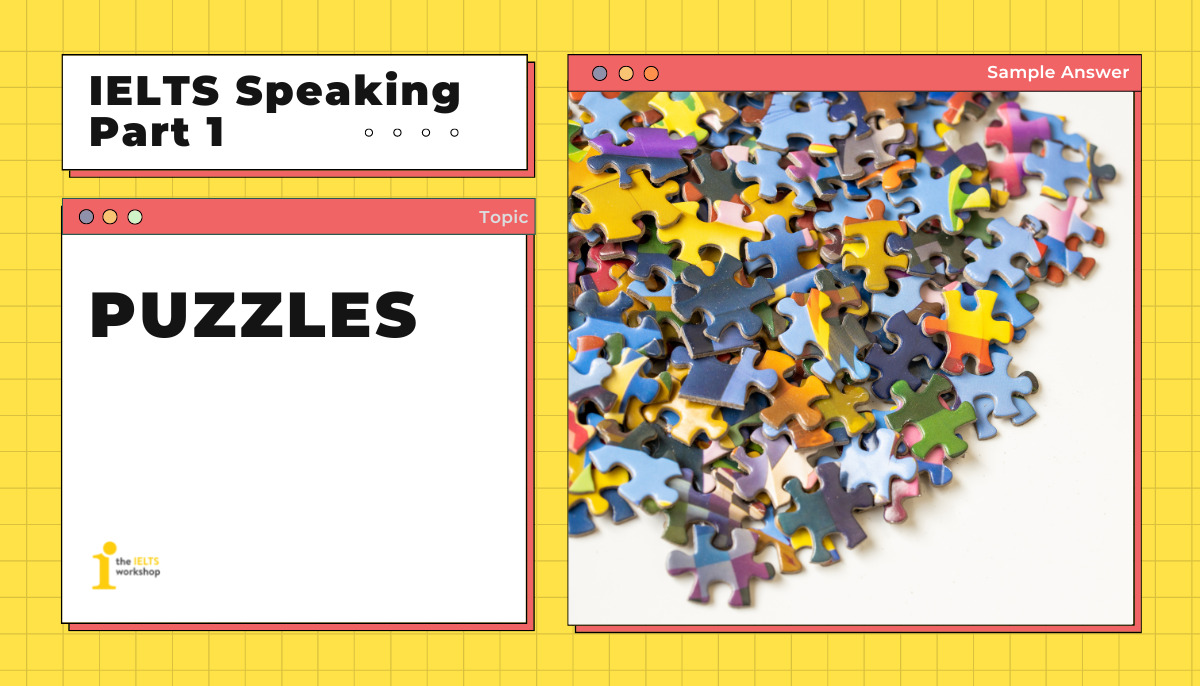 ielts speaking part 1 puzzle