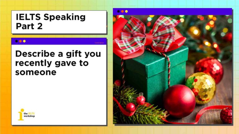 Describe a gift that you recently gave