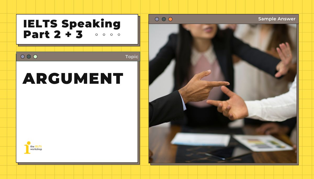 ielts speaking part 2 Describe a disagreement you had with someone