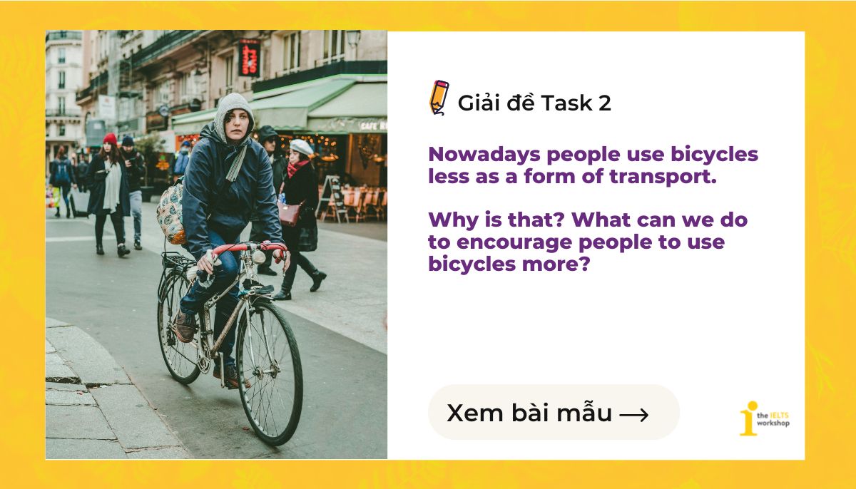 ielts writing task 2 Nowadays people use bicycles less as a form of transport