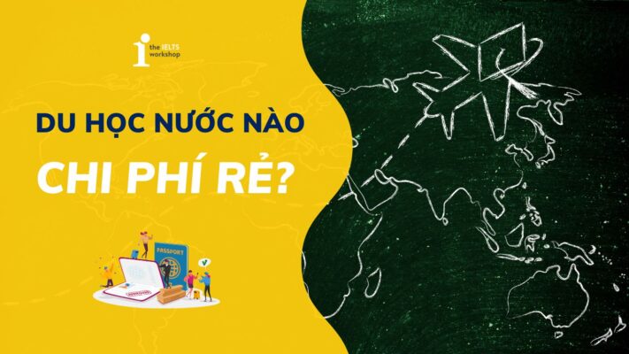 Các quốc gia có chi phí du học thấp nhưng chất lượng
