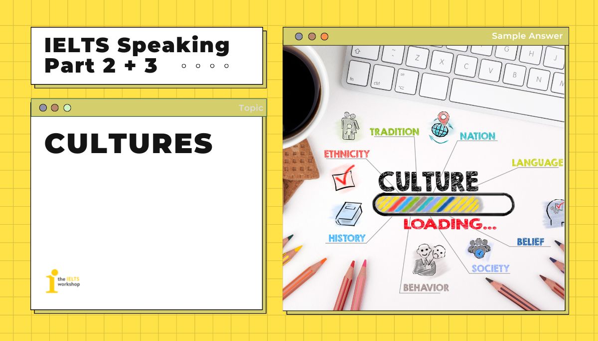 ielts speaking part 2 Describe a person you know who is from a different culture