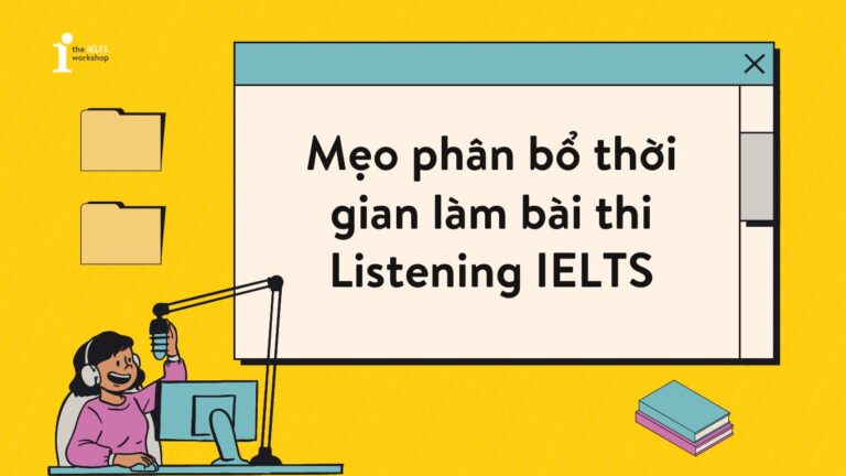 thời gian làm bài listening ielts