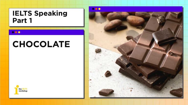 ielts speaking part 1 chocolate