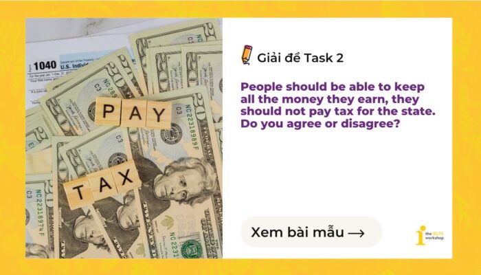 Giải đề IELTS Writing Task 2: Paying Tax