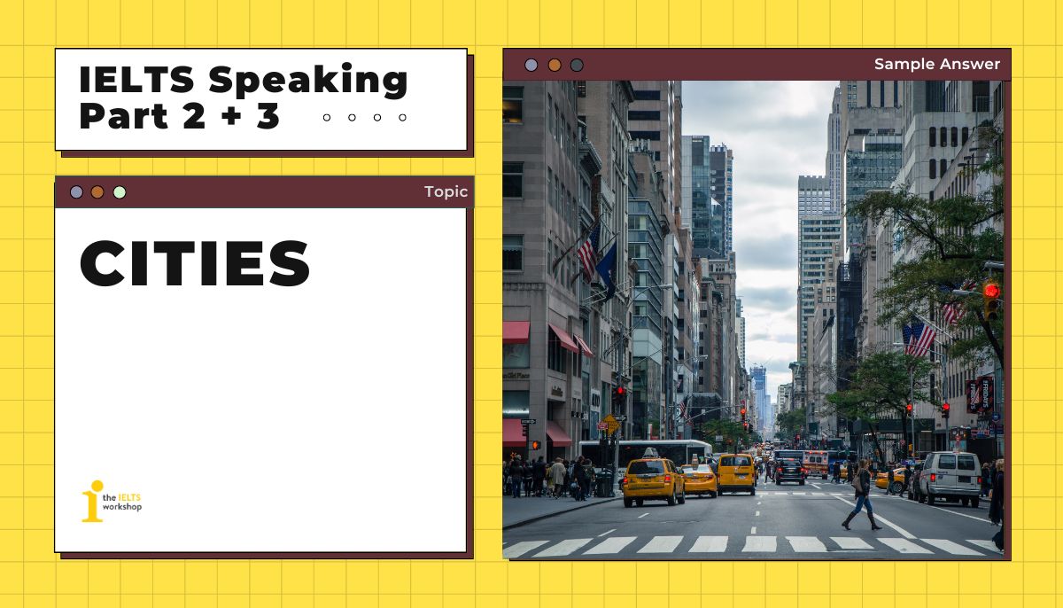 IELTS speaking part 2 Describe another city you would like to stay for a short time