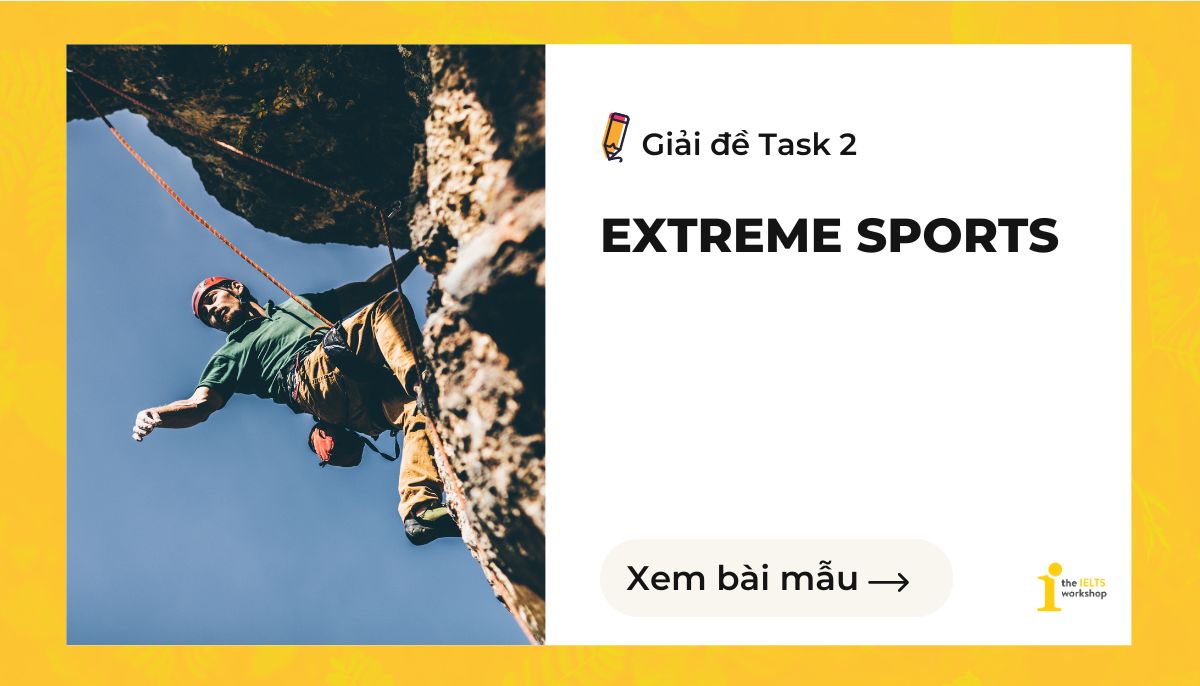 IELTS writing task 2 Extreme sports such as sky diving and skiing are very dangerous