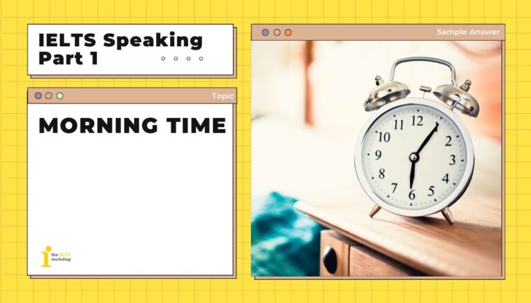 Ielts speaking part 1 morning time