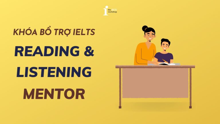 Khóa học cải thiện ielts reading và listening