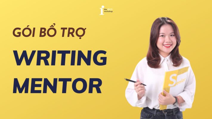 Chấm chữa bài IELTS Writing với gói Writing Mentor tại The IELTS Workshop