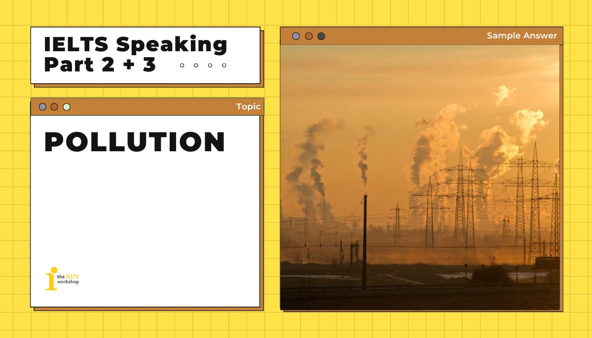 ielts speaking part 2 Describe a place you visited where the air was polluted