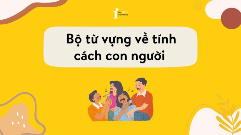 Từ vựng tiếng anh về tính cách