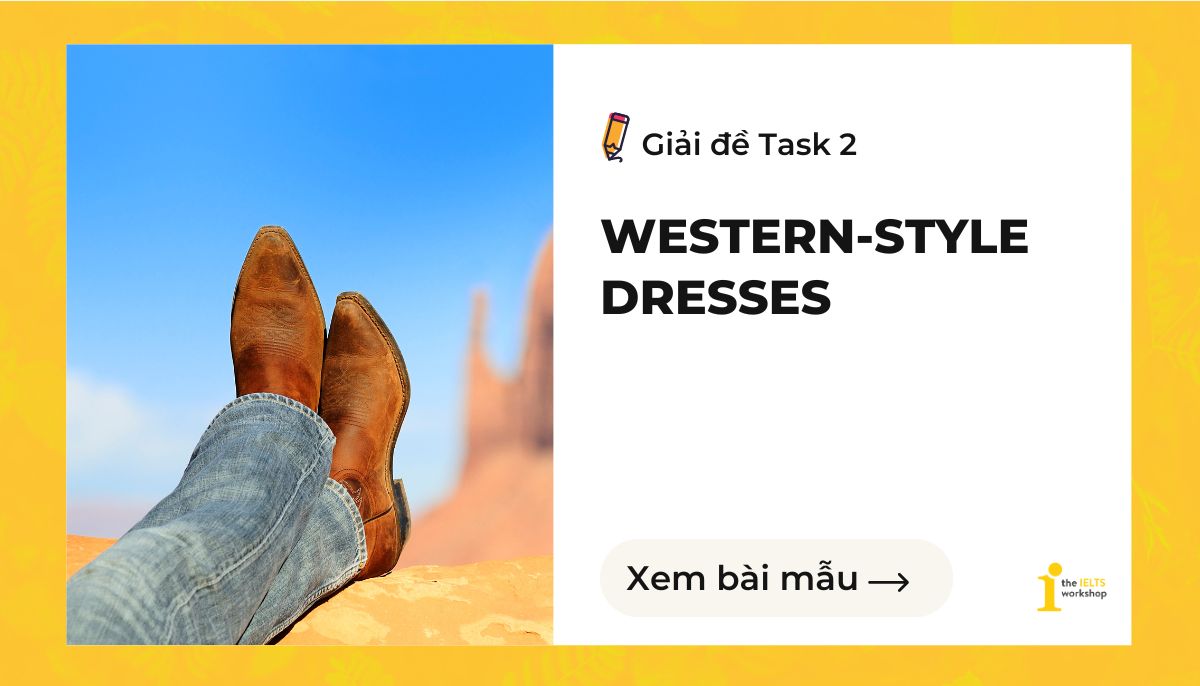 ielts writing task 2 In many countries, people now wear western-style dresses