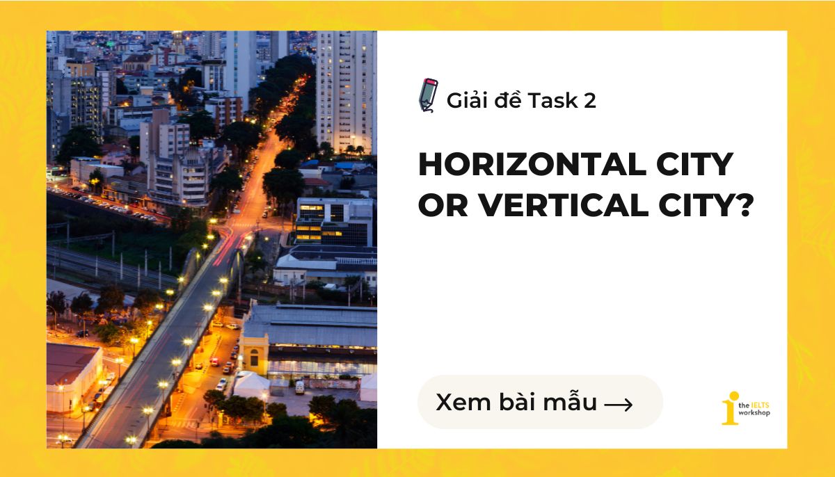 ielts writing task 2 people think that it is best to live in a horizontal city