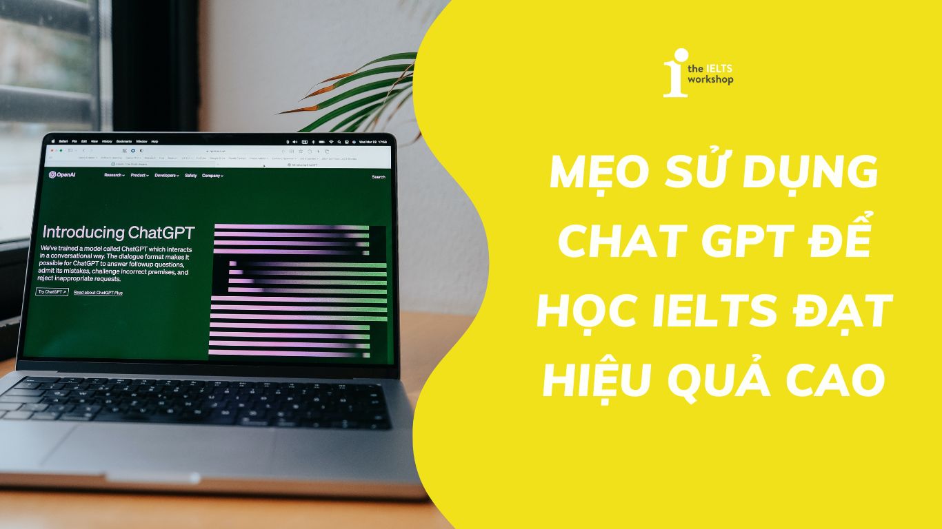 Mẹo sử dụng chat GPT để học IELTS đạt hiệu quả cao