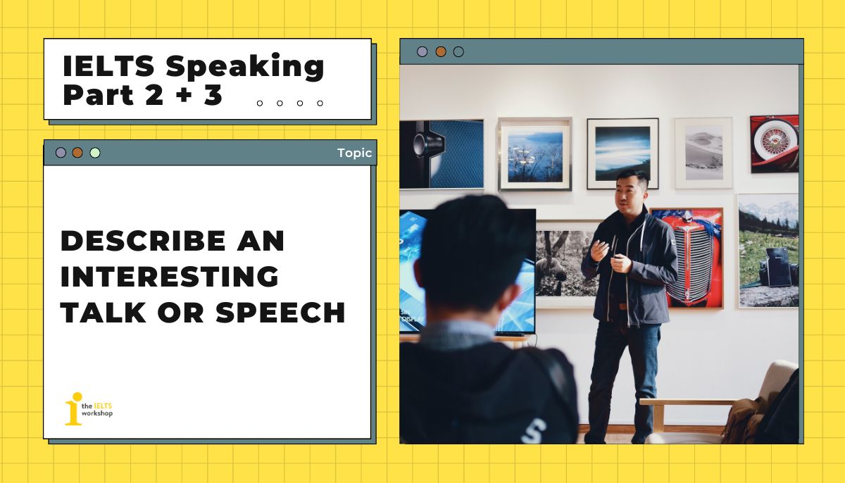 Describe an interesting talk or speech (2)