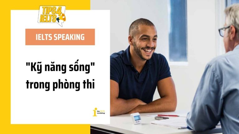 Kinh nghiệm thi IELTS Speaking Những điều sách vở không nói với bạn