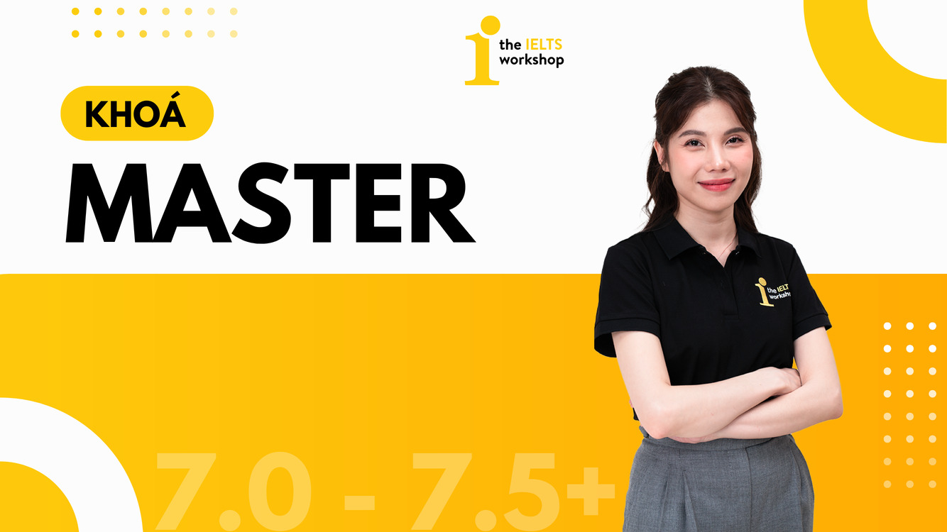 khóa master writing the ielts workshop