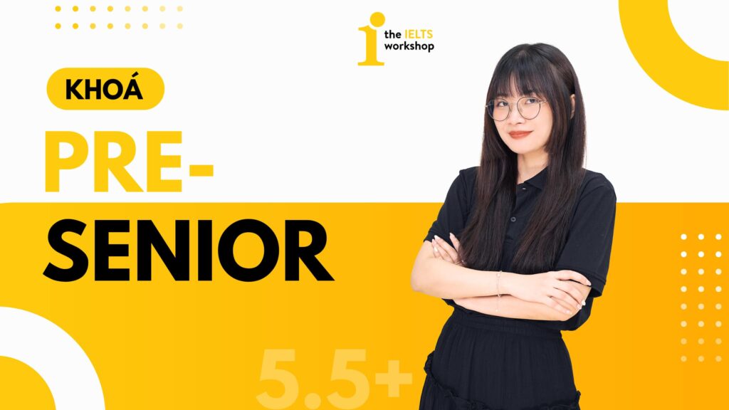 khóa pre-senior 5.5+