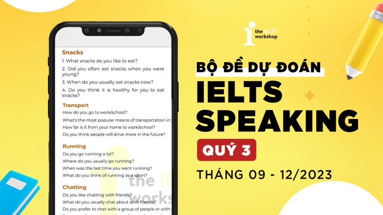 Bộ đề dự đoán IELTS Speaking quý 3