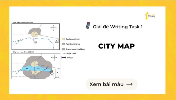 Giải đề IELTS Writing Task 1: City Map