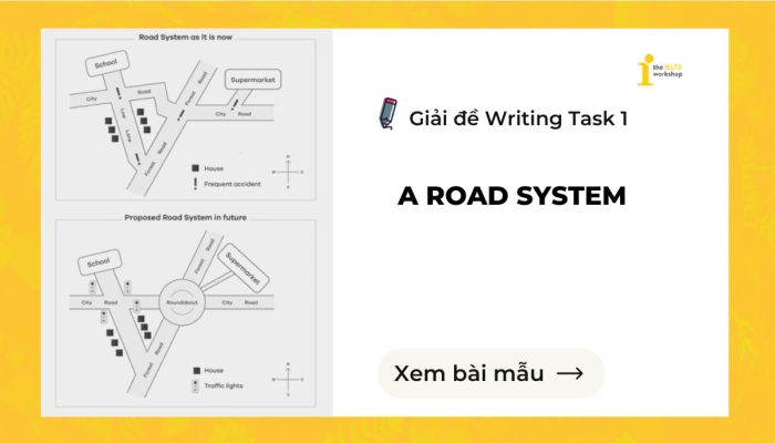 Giải đề IELTS Writing Task 1: A Road System