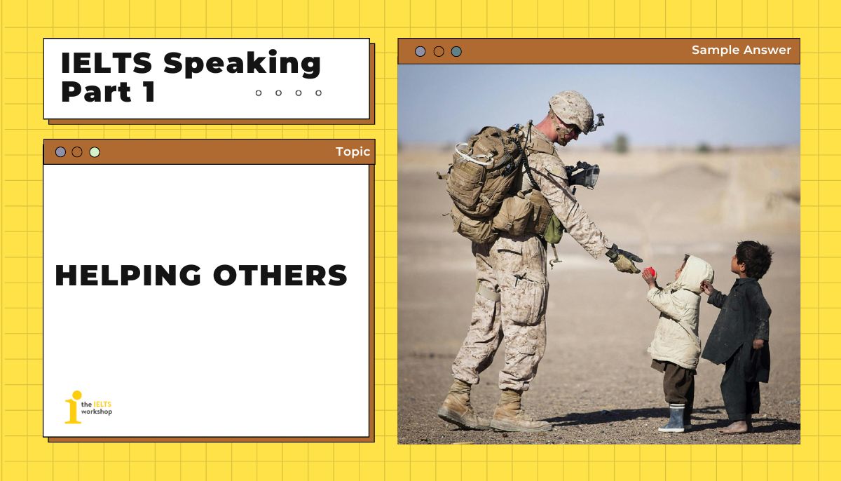helping others ielts speaking part 1