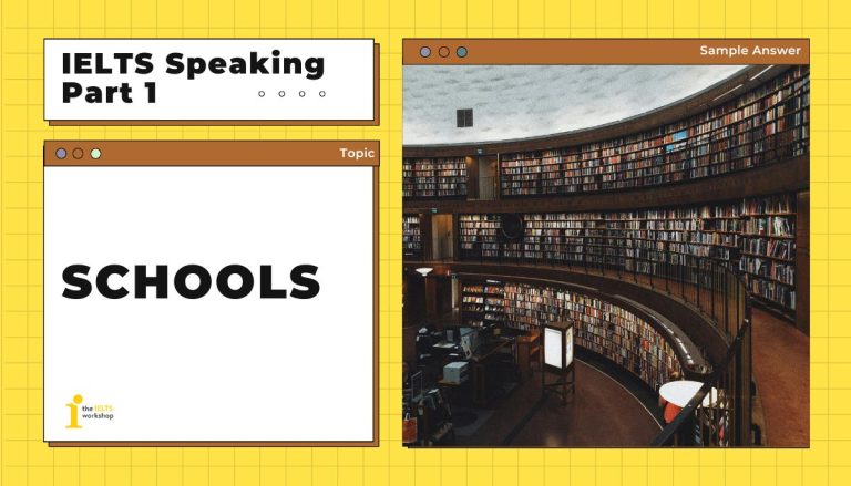 Schools IELTS Speaking part 1