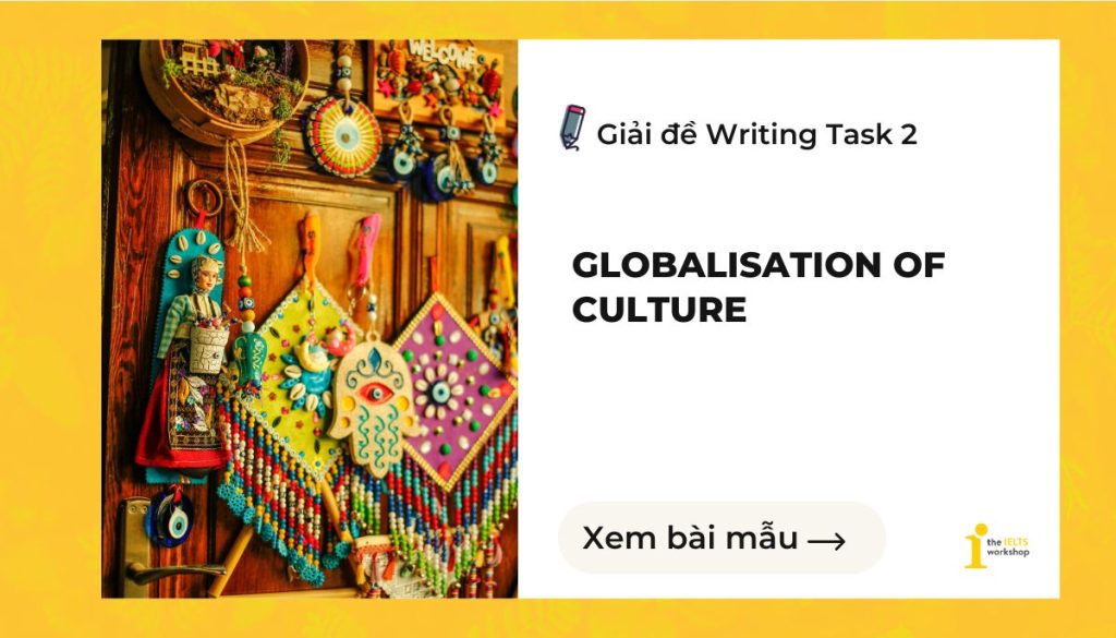 globalisation essay ielts task 2