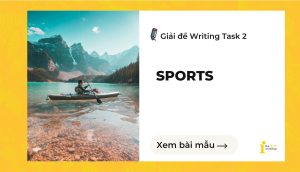 Giải đề IELTS Writing Task 2: Sponsor sports as a way to advertise