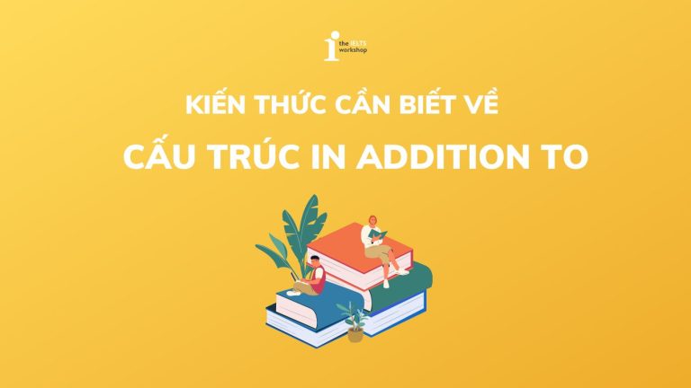 Cấu trúc In addition to