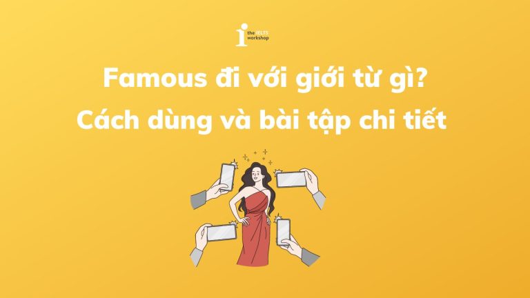 Famous đi với giới từ gì
