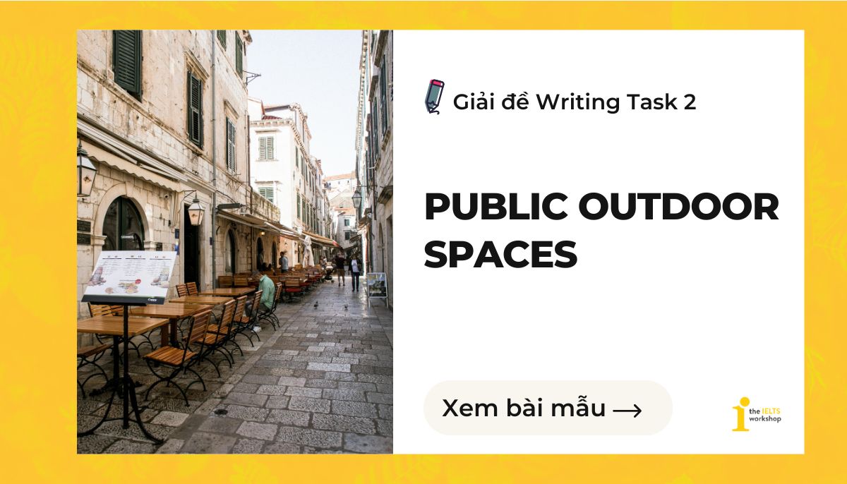 public outdoor spaces ielts writing task 2