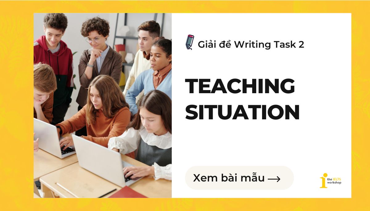teaching situation ielts writing task 2