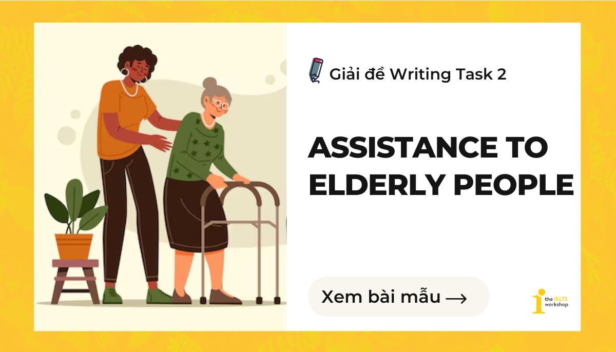 Assistance to elderly people IELTS Writing Task 2 