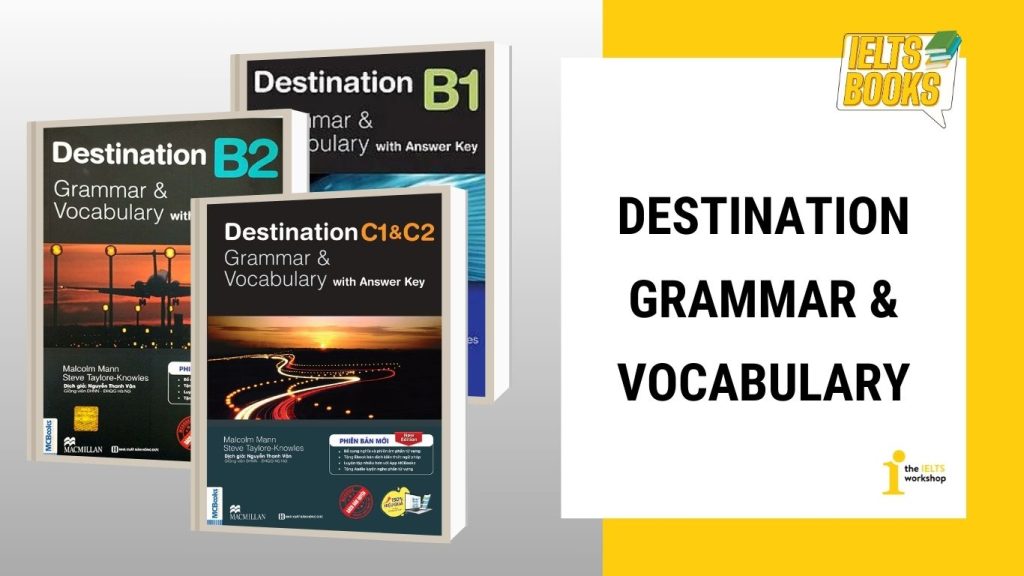 Destination Grammar & Vocabulary - Sách ôn thi tiếng Anh THPT Quốc gia 