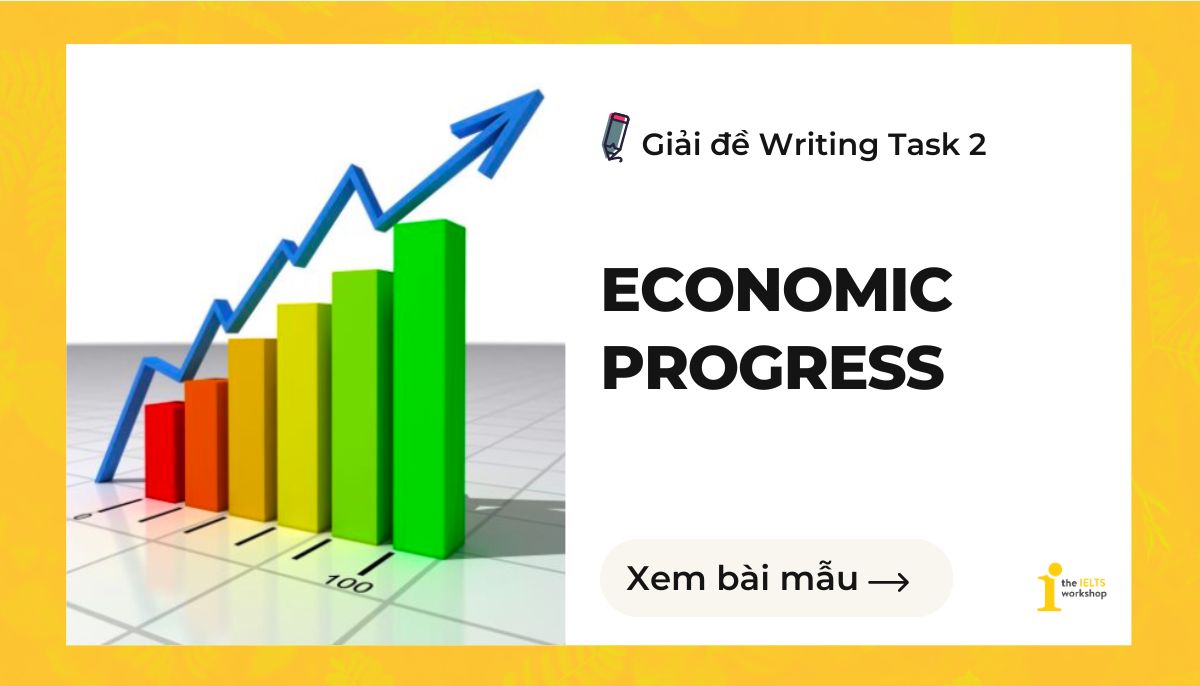 Economic progress IELTS Writing Task 2