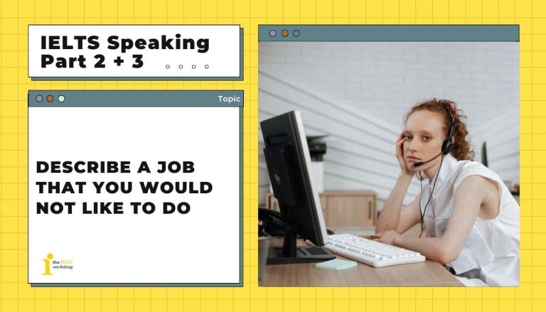 Describe a job that you would not like to do theme