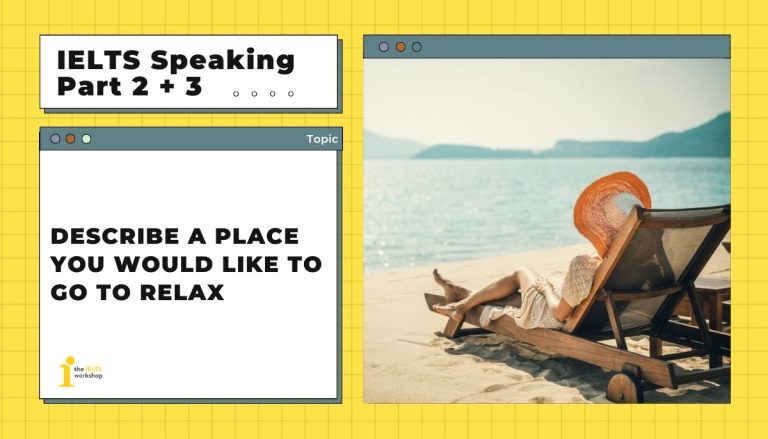 Describe a place you would like to go to relax theme