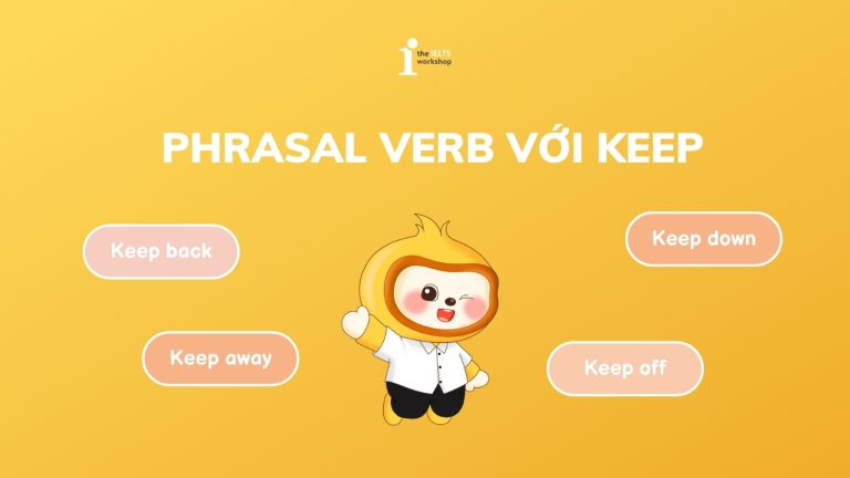 Phrasal verb với Keep