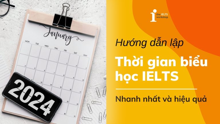 Hướng dẫn chi tiết cách lập thời gian biểu học IELTS hiệu quả